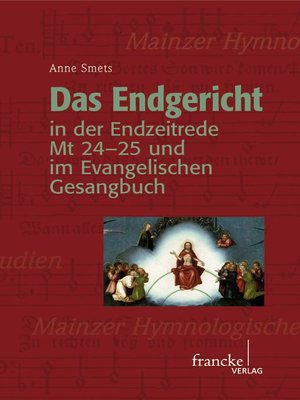 cover image of Das Endgericht in der Endzeitrede Mt 24-25 und im Evangelischen Gesangbuch